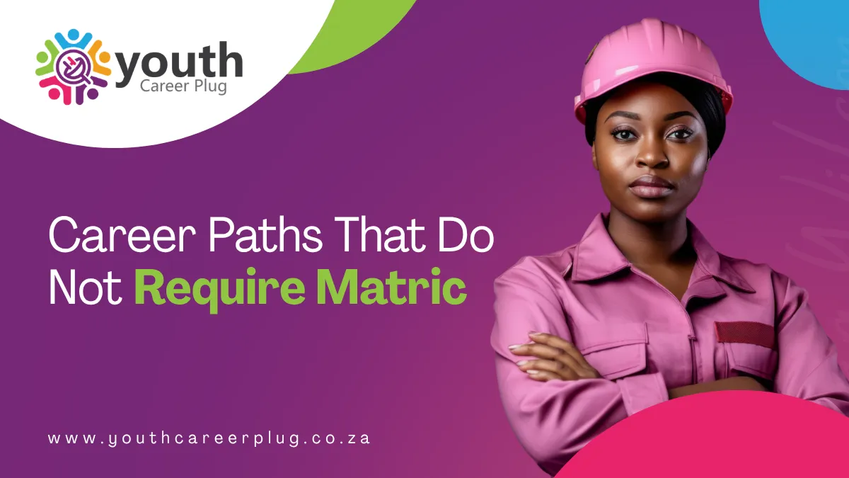 Career Paths That Do Not Require Matric: 25 High-Paying Options